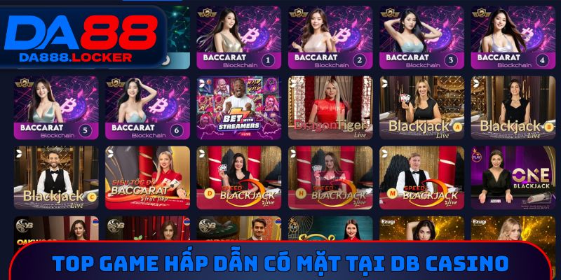 Top game hấp dẫn có mặt tại DB Casino 